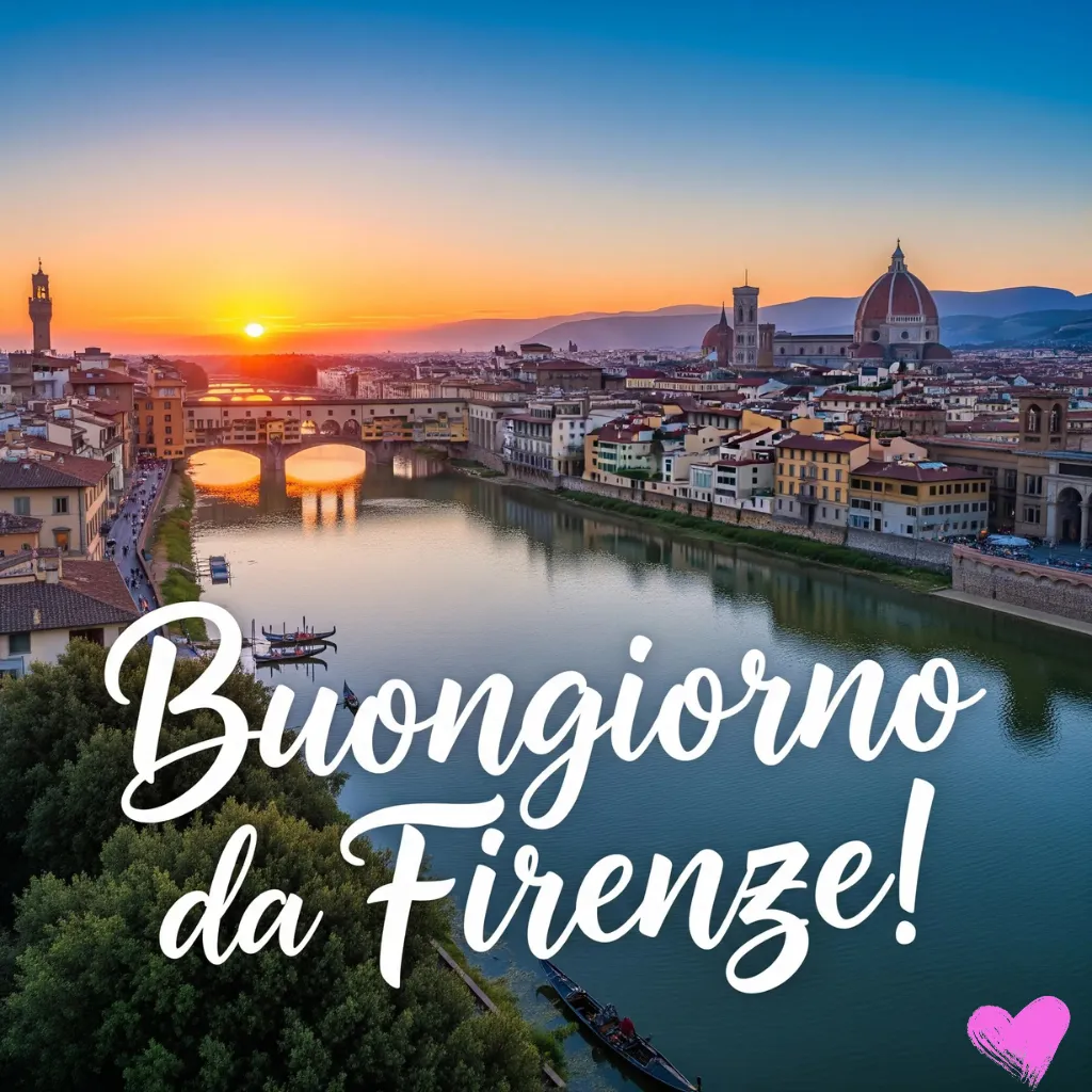 Una vista panoramica di Firenze, al tramonto, che mostra il fiume Arno con ponti ed edifici storici lungo le sue rive, tra cui il Duomo di Firenze. In primo piano, la scritta "Buongiorno da Firenze!" è scritta in un grande ed elegante carattere bianco.
